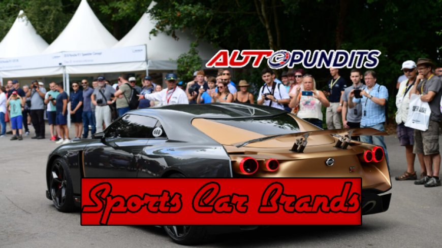 Unveiling Famous Sports Car Brands and Their Unrivaled Glory