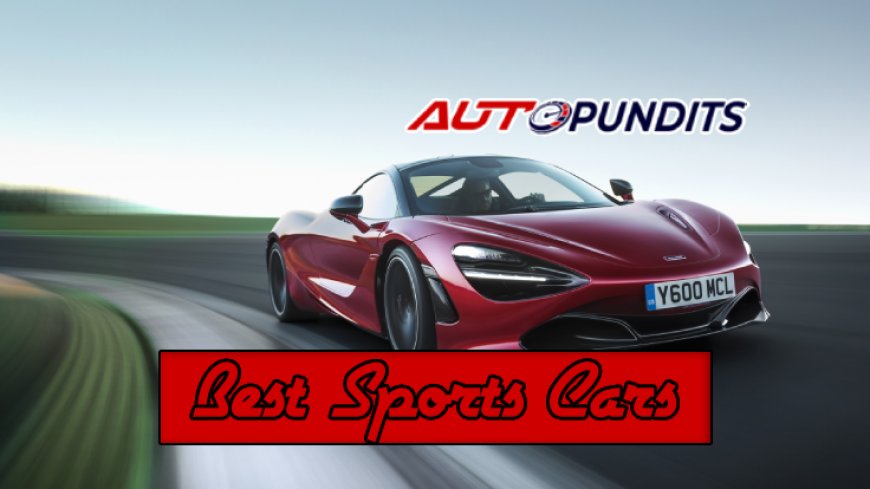 Top 5 Unbeatable Sports Cars to Excite Any Enthusiast