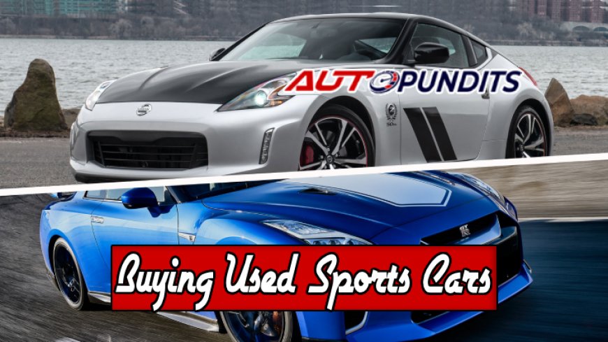 Top 10 Tips for Buying Used Sports Cars